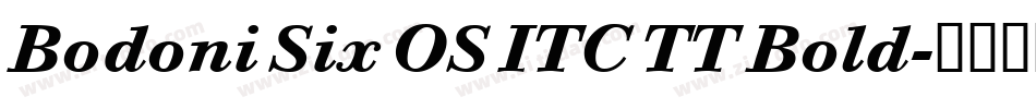 Bodoni Six OS ITC TT Bold字体转换